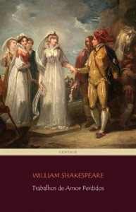 Baixar Trabalhos de Amor Perdidos [com índice ativo] pdf, epub, eBook