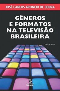Baixar G&ecirc;neros e formatos na televis&atilde;o brasileira pdf, epub, eBook