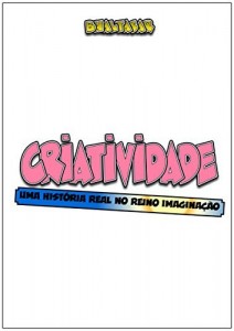 Baixar CRIATIVIDADE: Uma história real no reino Imaginação pdf, epub, eBook