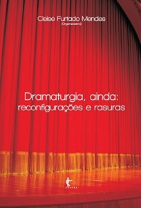 Baixar Dramaturgia, ainda: reconfigura&ccedil;&otilde;es e rasuras pdf, epub, eBook