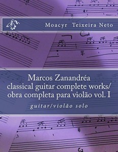 Baixar Marcos Zanandrea: classical guitar complete works vol. I pdf, epub, eBook