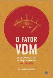 Baixar O Fator VDM, um guia antidesastres em projetos criativos –&nbsp;Para clientes pdf, epub, eBook