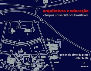 Baixar Arquitetura e educação: câmpus universitários brasileiros pdf, epub, eBook