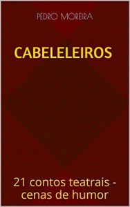 Baixar cabeleleiros: 21 contos teatrais – cenas de humor pdf, epub, eBook