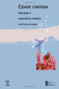 Baixar Cidade cantada: educa&ccedil;&atilde;o e experi&ecirc;ncia est&eacute;tica: can&ccedil;&otilde;es de Tom Z&eacute; e Racionais MC?s sobre S&atilde;o Paulo pdf, epub, eBook