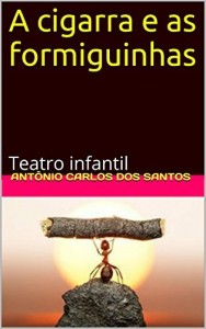Baixar A cigarra e as formiguinhas: Teatro infantil pdf, epub, eBook