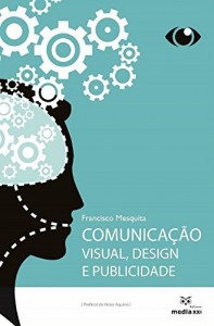Baixar Comunica&ccedil;&atilde;o Visual, Design e Publicidade pdf, epub, eBook