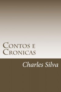 Baixar Contos e Cronicas (Contos e Crônicas Livro 1) pdf, epub, eBook