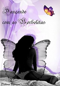 Baixar Dan&ccedil;ando Com As Borboletas pdf, epub, eBook