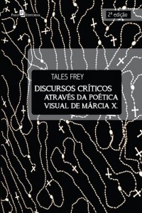 Baixar Discursos Críticos Através da Poética Visual de Márcia X pdf, epub, eBook