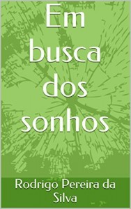 Baixar Em busca dos sonhos pdf, epub, eBook