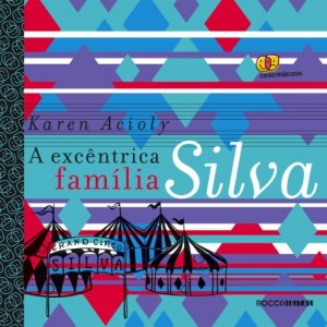 Baixar A exc&ecirc;ntrica fam&iacute;lia Silva (Caras e m&aacute;scaras) pdf, epub, eBook
