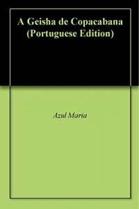 Baixar A Geisha de Copacabana pdf, epub, eBook