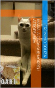 Baixar Maria, a gata que morreu atropelada (Gatos de JSouza Livro 1) pdf, epub, eBook