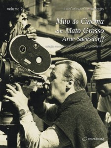 Baixar Mito do Cinema em Mato Grosso: Arne Sucksdorff pdf, epub, eBook