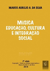 Baixar Música…Educação, Cultura e Integração social pdf, epub, eBook