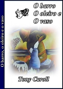 Baixar O barro,O oleiro e O barro: Peça Teatral (Peças tetrais Livro 1) pdf, epub, eBook