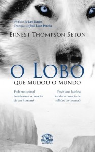 Baixar O Lobo que mudou o mundo pdf, epub, eBook