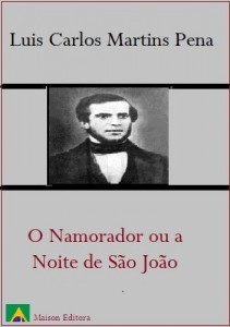 Baixar O Namorador ou a Noite de S&atilde;o Jo&atilde;o (Literatura L&iacute;ngua Portuguesa) pdf, epub, eBook