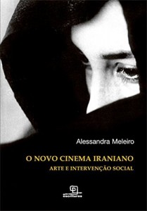 Baixar O Novo Cinema Iraniano pdf, epub, eBook