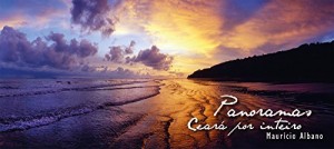 Baixar Panoramas – Cear&aacute; por inteiro: Maur&iacute;cio Albano pdf, epub, eBook