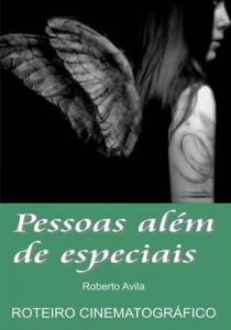 Baixar Pessoas além de especiais: Roteiro cinematográfico pdf, epub, eBook