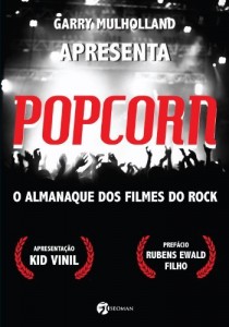 Baixar Popcorn: O almanaque dos filmes do rock pdf, epub, eBook