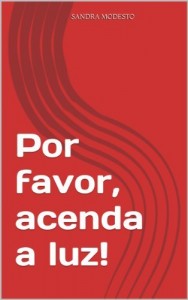 Baixar Por favor, acenda a luz! pdf, epub, eBook