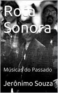 Baixar Rota Sonora: Músicas do Passado pdf, epub, eBook