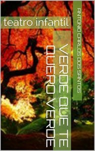 Baixar Verde que te quero verde: teatro infantil pdf, epub, eBook