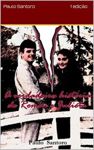 Baixar A verdadeira história de Romeu e Julieta pdf, epub, eBook
