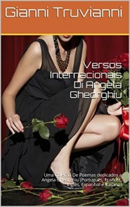 Baixar Versos Internacionais Di Angela Gheorghiu: Uma Coleção De Poemas dedicados a Angela Gheorghiu (Português, Francês, Inglês, Espanhol e Italiano) pdf, epub, eBook