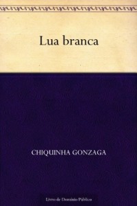 Baixar Lua branca pdf, epub, eBook