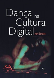 Baixar Dan&ccedil;a na cultura digital pdf, epub, eBook