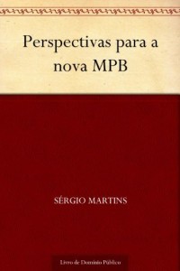 Baixar Perspectivas para a nova MPB pdf, epub, eBook