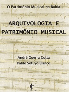 Baixar Arquivologia e patrim&ocirc;nio musical pdf, epub, eBook