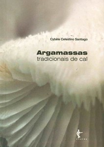 Baixar Argamassas tradicionais de cal pdf, epub, eBook
