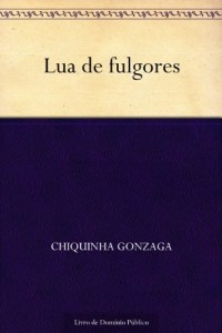 Baixar Lua de fulgores pdf, epub, eBook