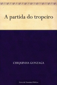 Baixar A partida do tropeiro pdf, epub, eBook