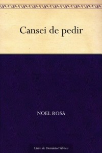 Baixar Cansei de pedir pdf, epub, eBook