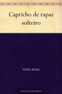 Baixar Capricho de rapaz solteiro pdf, epub, eBook