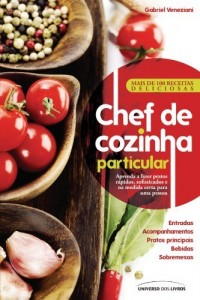 Baixar Chef de cozinha particular pdf, epub, eBook