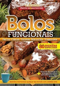 Baixar Receitas Práticas e Saudáveis – Bolos Funcionais (Guia da Boa Saúde) pdf, epub, eBook