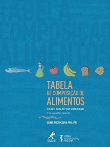 Baixar Tabela de Composi&ccedil;&atilde;o de Alimentos: Suporte para Decis&atilde;o Nutricional pdf, epub, eBook