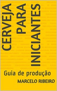 Baixar Cerveja Para Iniciantes: Guia de produção pdf, epub, eBook