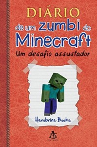 Baixar Di&aacute;rio de um zumbi do Minecraft – Um desafio assustador pdf, epub, eBook