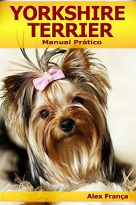 Baixar Yorkshire Terrier: Manual Pr&aacute;tico pdf, epub, eBook