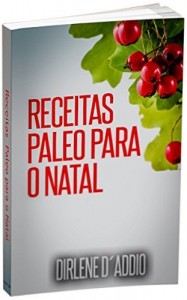 Baixar Receitas Paleo para o Natal pdf, epub, eBook