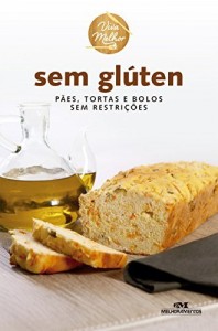 Baixar Sem Glúten: Pães, tortas e bolos sem restrições (Viva Melhor) pdf, epub, eBook