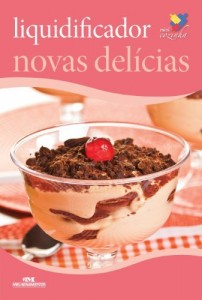 Baixar Liquidificador Novas Delícias (Minicozinha) pdf, epub, eBook